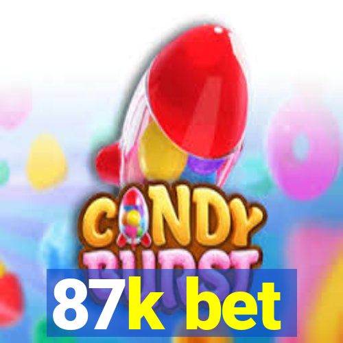 87k bet